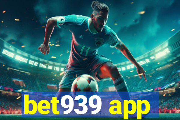 bet939 app